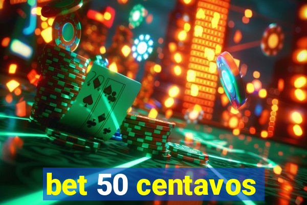 bet 50 centavos